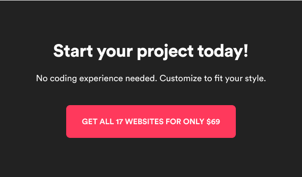 Get all 16 websites for $69! Start your project today.