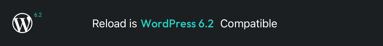 Reload WordPress 6.2
